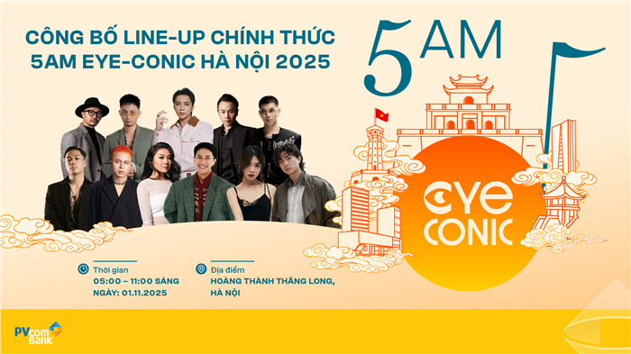 Line-up chính thức của chương trình 5AM Eye-Conic Hà Nội 2025