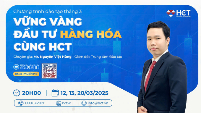 Khoá học đầu tư hàng hóa tháng 3 cùng HCT