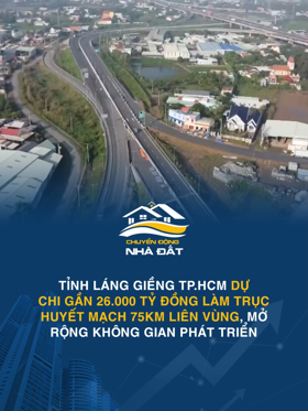 Tỉnh láng giềng TP.HCM dự chi gần 26.000 tỷ đồng làm trục huyết mạch 75km liên vùng, mở rộng không gian phát triển