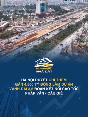 Hà Nội duyệt chi thêm gần 4.500 tỷ đồng làm dự án Vành đai 3,5 đoạn kết nối cao tốc Pháp Vân - Cầu Giẽ