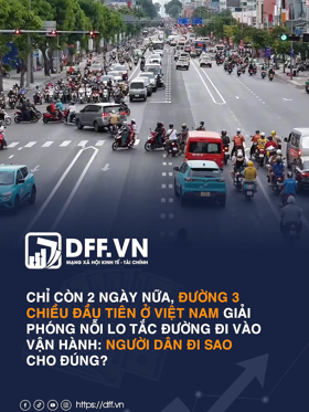 Chỉ còn 2 ngày nữa, đường 3 chiều đầu tiên ở Việt Nam giải phóng nỗi lo tắc đường đi vào vận hành: Người dân đi sao cho đúng?
