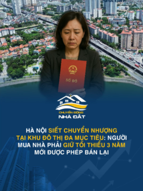 Hà Nội siết chuyển nhượng tại khu đô thị đa mục tiêu: Người mua nhà phải giữ tối thiểu 3 năm mới được phép bán lại