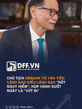 Chủ tịch ABBank Vũ Văn Tiền cảnh báo kiểu lãnh đạo "rất nguy hiểm": Họp hành suốt ngày là "vứt đi"