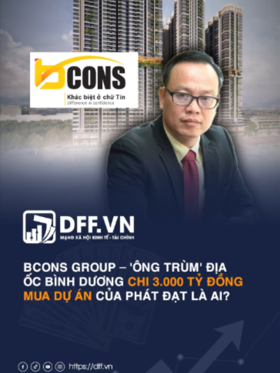 Bcons Group – 'ông trùm' địa ốc Bình Dương chi 3.000 tỷ đồng mua dự án của Phát Đạt là ai?