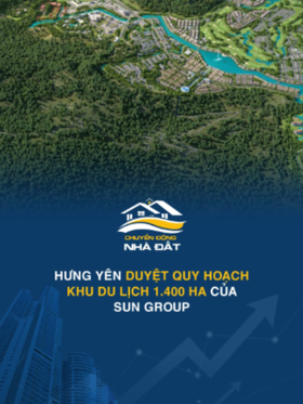Hưng Yên duyệt quy hoạch khu du lịch 1.400 ha của Sun Group