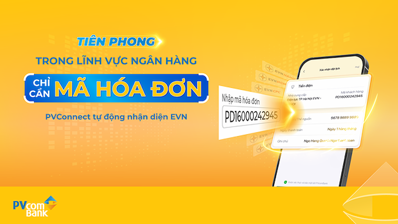   PVcomBank tiên phong triển khai giải pháp thanh toán tiền điện mới trên PVConnect  