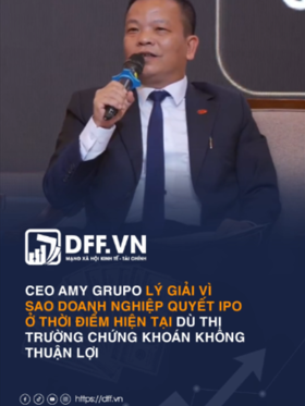 CEO AMY GRUPO LÝ GIẢI VÌ SAO DOANH NGHIỆP QUYẾT IPO Ở THỜI ĐIỂM HIỆN TẠI DÙ THỊ TRƯỜNG CHỨNG KHOÁN KHÔNG THUẬN LỢI