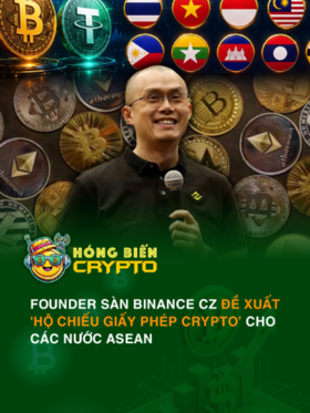Founder sàn Binance CZ đề xuất 'hộ chiếu giấy phép crypto’ cho các nước ASEAN