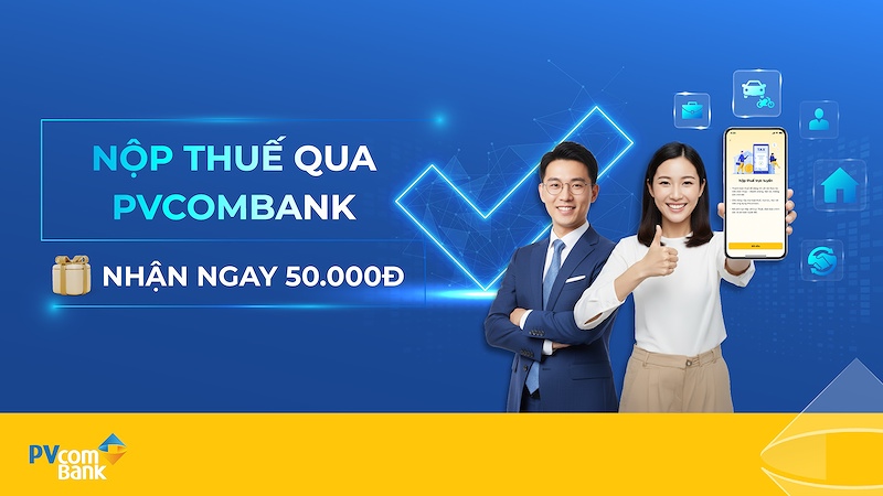 PVcomBank triển khai chương trình ưu đãi dành cho khách hàng nộp thuế trên PVConnect