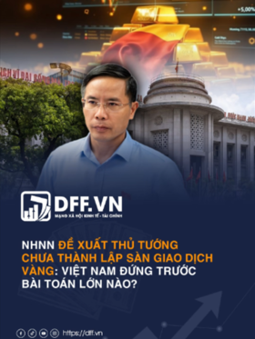 NHNN đề xuất Thủ tướng chưa thành lập sàn giao dịch vàng: Việt Nam đứng trước bài toán lớn nào?