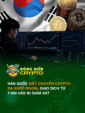 Hàn Quốc siết chuyển crypto ra nước ngoài, giao dịch từ 7.000 USD bị giám sát