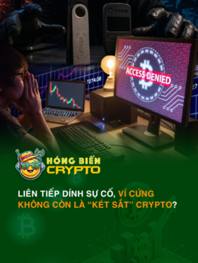 Liên tiếp dính sự cố, ví cứng không còn là “két sắt” crypto?