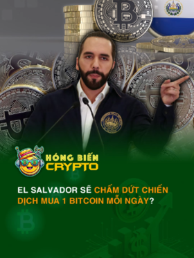 El Salvador sẽ chấm dứt chiến dịch mua 1 Bitcoin mỗi ngày?