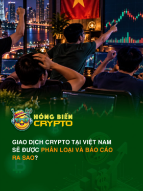 Giao dịch crypto tại Việt Nam sẽ được phân loại và báo cáo ra sao?